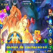 nomes de cachaceiros